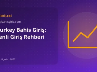 Betturkey Bahis Giriş: Güvenli Giriş Rehberi görseli
